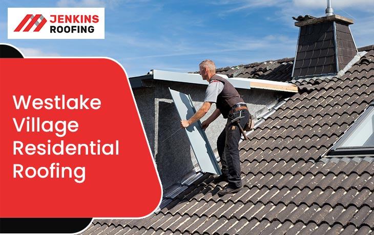 Westlake Village Residential Roofing